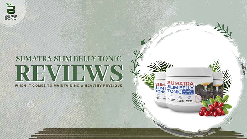 Sumatra Slim Belly Tonic Reviews